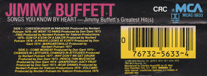 Jimmy Buffett : Songs You Know By Heart - Jimmy Buffett's Greatest Hit(s) (Cass, Comp, Club, Dol)
