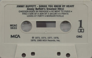 Jimmy Buffett : Songs You Know By Heart - Jimmy Buffett's Greatest Hit(s) (Cass, Comp, Club, Dol)