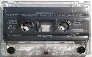 P.M. Dawn : I'd Die Without You (Cass, Single, Dol)
