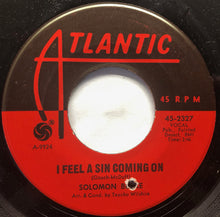 Load image into Gallery viewer, Solomon Burke : I Feel A Sin Coming On (7&quot;, Single)