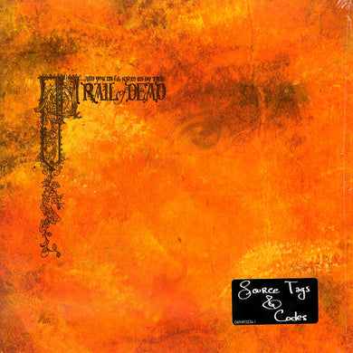 ...And You Will Know Us By The Trail Of Dead : Source Tags & Codes (LP, Album)