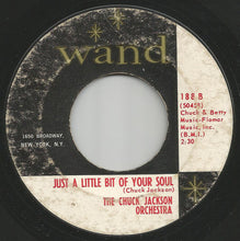 Load image into Gallery viewer, Chuck Jackson / The Chuck Jackson Orchestra : If I Didn&#39;t Love You / Just A Little Bit Of Your Soul (7&quot;, Single)