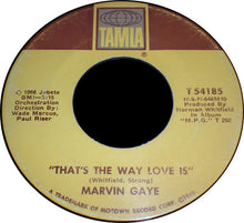 Load image into Gallery viewer, Marvin Gaye : That's The Way Love Is (7", Single)