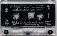 Load image into Gallery viewer, Wylie &amp; The Wild West : Wylie &amp; The Wild West Show (Cass, Album)