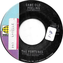 Load image into Gallery viewer, The Fortunes : Same Old Feeling (7")