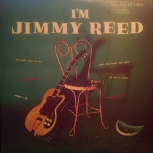 Load image into Gallery viewer, Jimmy Reed : I'm Jimmy Reed (LP, Album, Mono, RP)