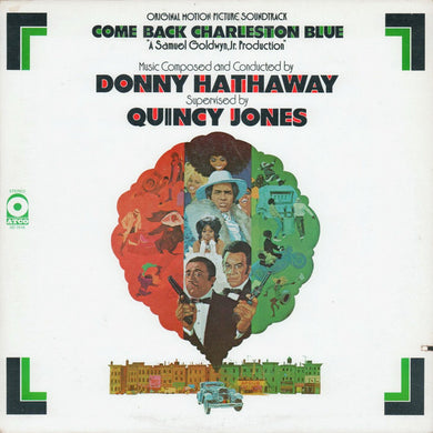Donny Hathaway - Supervised By Quincy Jones : Come Back Charleston Blue (Original Motion Picture Soundtrack) (LP, Album, Club)