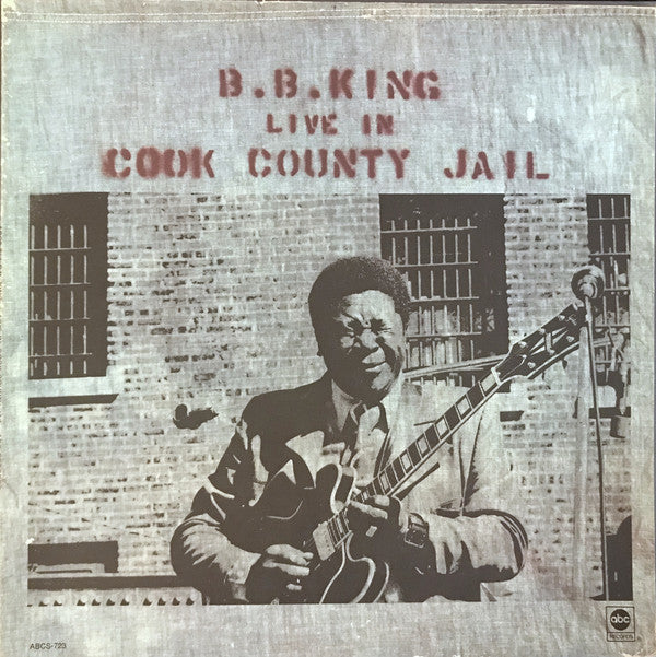 B.B. King : Live In Cook County Jail (LP, Album, RE)