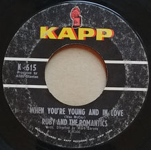 Load image into Gallery viewer, Ruby And The Romantics : When You&#39;re Young And In Love / I Cry Alone (7&quot;, Single, Styrene)