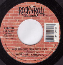 Load image into Gallery viewer, &quot;Weird Al&quot; Yankovic : Like A Surgeon (7&quot;, Single, Styrene, Pit)