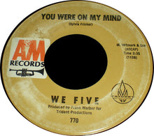 Load image into Gallery viewer, We Five : You Were On My Mind / Small World (7", Single)