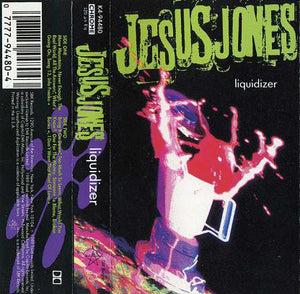 Jesus Jones : Liquidizer (Cass, Album)
