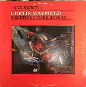 Curtis Mayfield - Something To Believe In (LP, Album, PRC) (VG+)