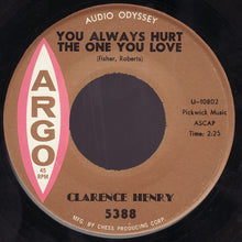 Load image into Gallery viewer, Clarence &quot;Frogman&quot; Henry : You Always Hurt The One You Love / Little Suzy (7&quot;, Single, RP)