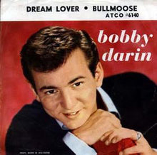 Load image into Gallery viewer, Bobby Darin : Dream Lover / Bullmoose (7&quot;, Single)