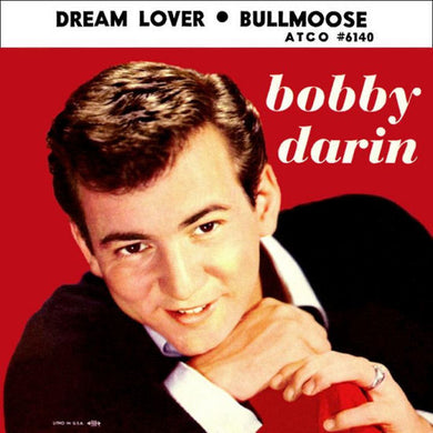 Bobby Darin : Dream Lover / Bullmoose (7