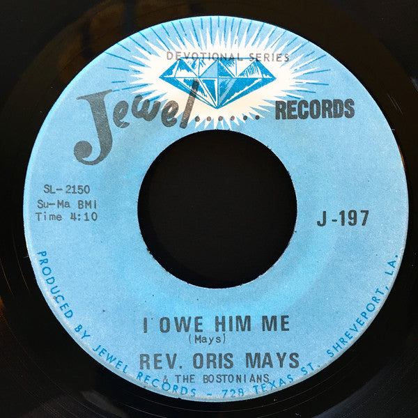 Rev. Oris Mays & The Bostonians : I Owe Him Me (7