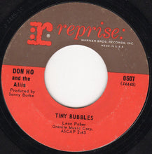 Load image into Gallery viewer, Don Ho And The Aliis : Tiny Bubbles / Born Free (7", Single)