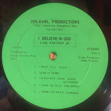 Load image into Gallery viewer, Rev. Earl Preston, Jr.* : I Believe God (LP)