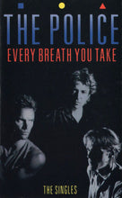 Load image into Gallery viewer, The Police : Every Breath You Take (The Singles) (Cass, Comp, Club, Cle)