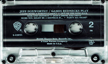 Load image into Gallery viewer, Jeff Foxworthy : Games Rednecks Play (Cass, Album)