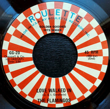 Load image into Gallery viewer, The Flamingos : I Only Have Eyes For You / Love Walked In (7&quot;, Single, RE)