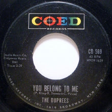 Load image into Gallery viewer, The Duprees : You Belong To Me / Take Me As I Am (7", Single)