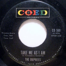 Load image into Gallery viewer, The Duprees : You Belong To Me / Take Me As I Am (7", Single)