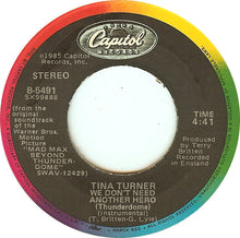 Load image into Gallery viewer, Tina Turner : We Don&#39;t Need Another Hero (Thunderdome) (7&quot;, Single, Jac)