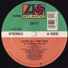 Load image into Gallery viewer, Skyy : Love All The Way (12&quot;)