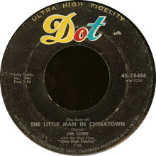 Load image into Gallery viewer, Jim Lowe (2) With The High Fives (2) : The Green Door / (The Story Of) The Little Man In Chinatown (7", Single)