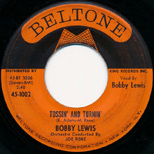 Load image into Gallery viewer, Bobby Lewis : Tossin&#39; And Turnin&#39;  /  Oh Yes, I Love You (7&quot;, Single)