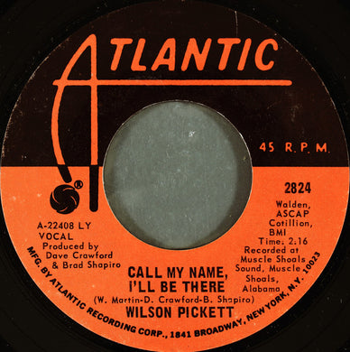 Wilson Pickett : Call My Name I'll Be There (7