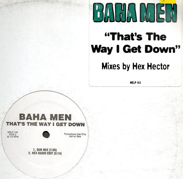 Baha Men : That's The Way I Get Down (12