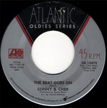 Load image into Gallery viewer, Sonny &amp; Cher : What Now My Love / The Beat Goes On (7", Single)