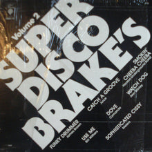 Load image into Gallery viewer, Various : Super Disco Brake&#39;s Volume Two (LP, Comp, Unofficial)