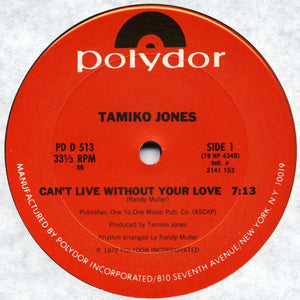 Tamiko Jones : Can't Live Without Your Love / Tamiko Letting It Flow (12")