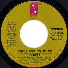 Load image into Gallery viewer, The O&#39;Jays : For The Love Of Money / People Keep Tellin&#39; Me (7&quot;, Single, Pit)