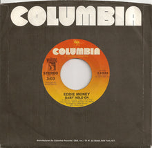 Load image into Gallery viewer, Eddie Money : Baby Hold On (7", Single, Styrene)