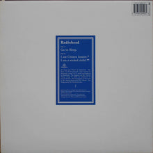 Load image into Gallery viewer, Radiohead : Go To Sleep (12&quot;)