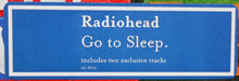 Load image into Gallery viewer, Radiohead : Go To Sleep (12&quot;)