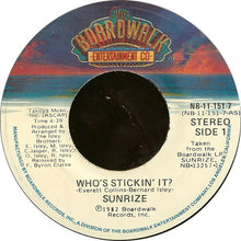 Load image into Gallery viewer, Sunrize (2) : Who&#39;s Stickin&#39; It ? (7&quot;, Single)