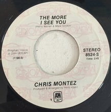 Load image into Gallery viewer, Chris Montez : The More I See You (7", Single, RE)