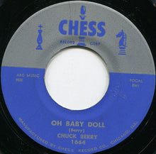 Load image into Gallery viewer, Chuck Berry : Oh Baby Doll (7", Single)