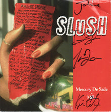 Load image into Gallery viewer, Slush (6) : Mercury De Sade / Milla (7", Single, Promo)
