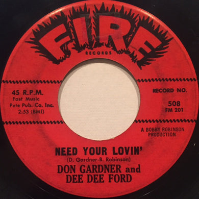 Don Gardner and Dee Dee Ford : Need Your Lovin' / Tell Me (7