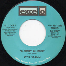 Load image into Gallery viewer, Otis Spann : Bloody Murder (7", Promo)
