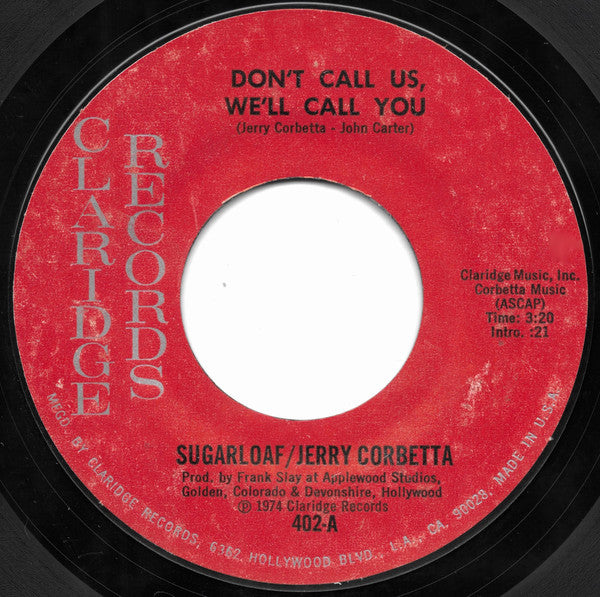Sugarloaf / Jerry Corbetta : Don't Call Us, We'll Call You (7