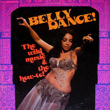 Load image into Gallery viewer, Toraia Orchestra Of Algiers : Belly Dance! (The Wild Music &amp; The How-To!) (LP, Album, RE)