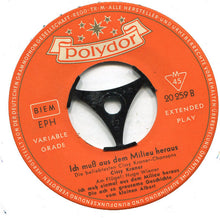 Load image into Gallery viewer, Cissy Kraner : Ich Muß Aus Dem Milieu Heraus (7", EP, RP)